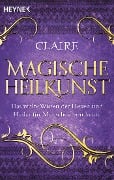 Cover-Bild zum Titel 'Magische Heilkunst' von 'Claire'