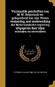 Cover-Bild zum Titel 'Verzamelde geschriften van M. W. Beijerinck ter gelegenheid van zijn 70sten verjaardag, met medewerking der Nederlandsche regeering uitgegeven door zijne vrienden en vereerders; 2' von ''