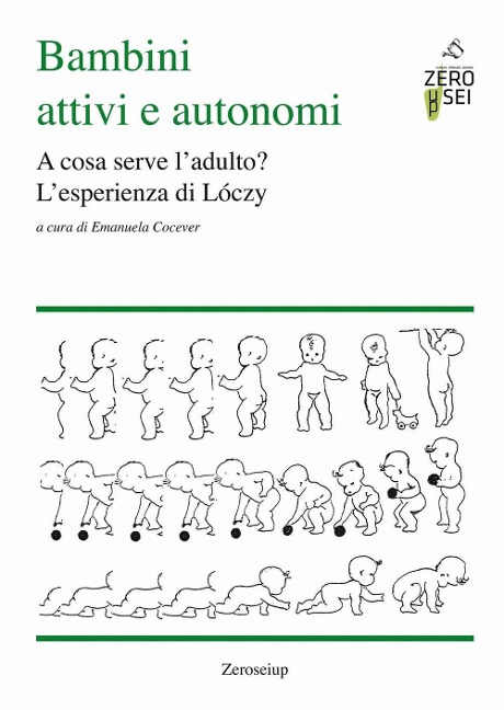Bambini attivi e autonomi. A cosa serve l'adulto? L'esprienza di Lóczy - 