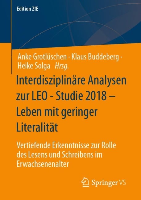 Interdisziplinäre Analysen zur LEO - Studie 2018 - Leben mit geringer Literalität - 