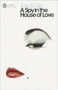 Cover-Bild zum Titel 'A Spy In The House Of Love' von 'Anaïs Nin'