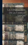 Cover-Bild zum Titel 'La généalogie de la famille Savoie' von 'Caroline Hamelin'