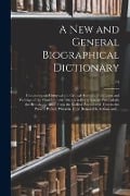 Cover-Bild zum Titel 'A New and General Biographical Dictionary; Containing an Historical and Critical Account of the Lives and Writings of the Most Eminent Persons in Ever' von 'Anonymous'