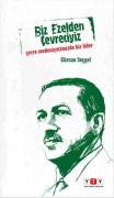Cover-Bild zum Titel 'Biz Ezelden Cevreciyiz' von 'Gürcan Secgel'