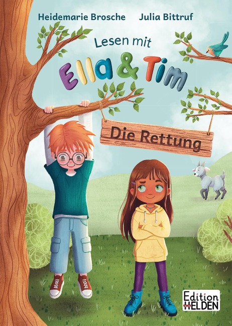 Lesen mit Ella und Tim - Die Rettung: Erstlesebuch für Kinder mit einfachen Worten und Bildern - Heidemarie Brosche