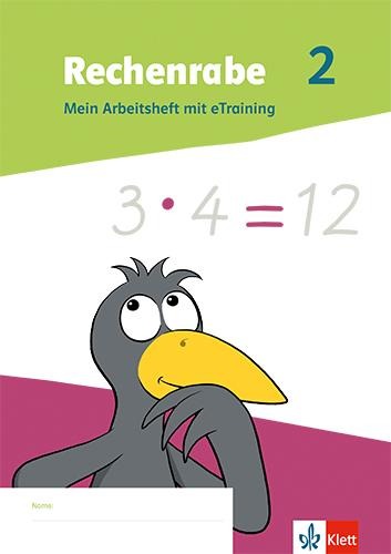 Rechenrabe 2. Mein Arbeitsheft mit eTraining Klasse 2. Ausgabe Nordrhein-Westfalen - 