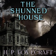 Cover-Bild zum Titel 'The Shunned House' von 'H. P. Lovecraft'