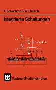 Cover-Bild zum Titel 'Integrierte Schaltungen' von 'A. Schlachetzki, Waldemar von Münch'