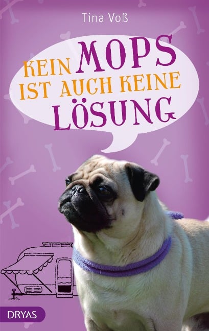 Kein Mops ist auch keine Lösung - Tina Voß
