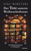 Cover-Bild zum Titel 'Der Tote unterm Weihnachtsbaum' von 'Elke Boretzki'