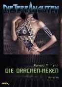 Cover-Bild zum Titel 'DIE TERRANAUTEN, Band 56: DIE DRACHEN-HEXEN' von 'Ronald M. Hahn'