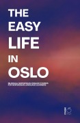 Cover-Bild zum Titel 'The Easy Life in Oslo: Bilingual Norwegian-English Stories For Norwegian Language Learners' von 'Pomme Bilingual'