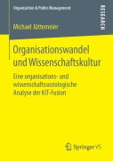 Cover-Bild zum Titel 'Organisationswandel und Wissenschaftskultur' von 'Michael Jüttemeier'