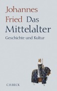 Cover-Bild zum Titel 'Das Mittelalter' von 'Johannes Fried'