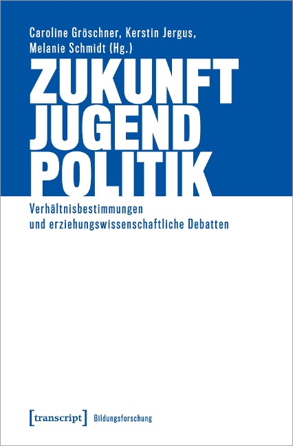 Zukunft - Jugend - Politik - 