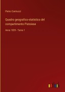 Cover-Bild zum Titel 'Quadro geografico-statistico del compartimento Pistoiese' von 'Pietro Contrucci'