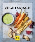 Cover-Bild zum Titel 'Vegetarisch' von 'Martina Kittler'