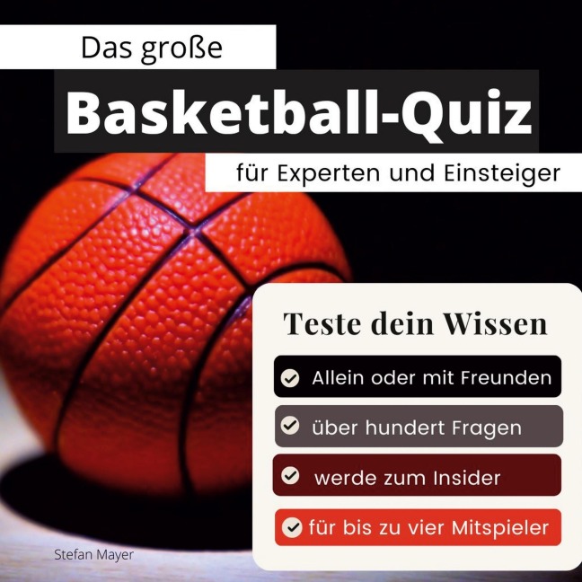Das große Basketball-Quiz für Experten und Einsteiger - Stefan Mayer