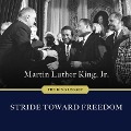Stride Toward Freedom: The Montgomery Story - Martin Luther King