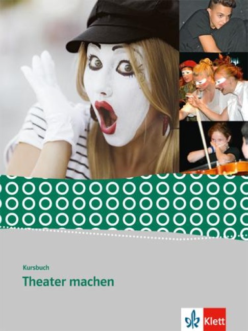 Kursbuch Theater machen - 