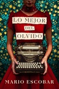 Cover-Bild zum Titel 'Lo mejor del olvido' von 'Mario Escobar'