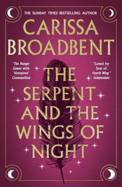 The Serpent and the Wings of Night - Carissa Broadbent