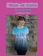 Cover-Bild zum Titel 'Häkeln mit Bobbel - Sommershirts' von 'Romy Fischer'