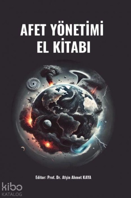 Afet Yönetimi El Kitabi - Afsin Ahmet Kaya