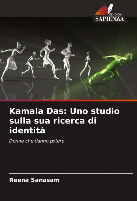 Kamala Das: Uno studio sulla sua ricerca di identità - Reena Sanasam