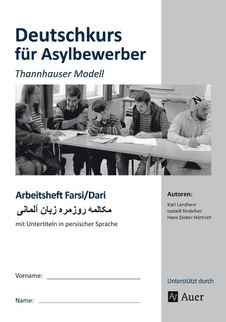 Arbeitsheft Farsi-Dari - Deutschkurs Asylbewerber - K. Landherr, H. D. Hörtrich, I. Streicher