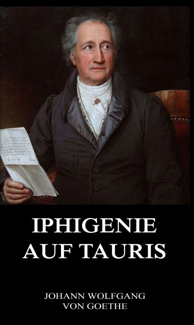 Iphigenie auf Tauris - Johann Wolfgang von Goethe