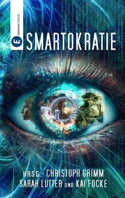 Smartokratie - Thomas Matula, J. R. Tarson, Stefanie Klawitter, Maximilian Wust, Jan Seegelke