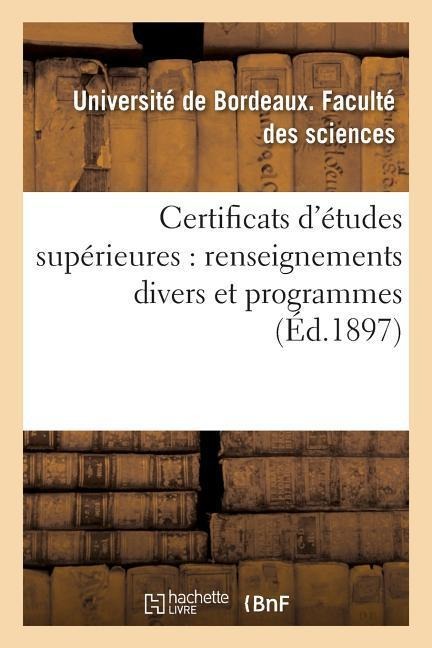 Certificats d'Études Supérieures: Renseignements Divers Et Programmes - Université de Bordeaux