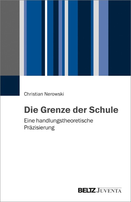 Die Grenze der Schule - Christian Nerowski