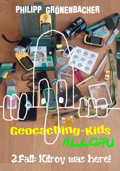 Geocaching-Kids Allgäu: 2.Fall: Kilroy was here! - Philipp Grönenbacher
