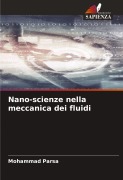 Cover-Bild zum Titel 'Nano-scienze nella meccanica dei fluidi' von 'Mohammad Parsa'