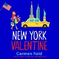 Cover-Bild zum Titel 'New York Valentine' von 'Carmen Reid'