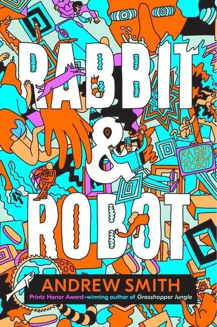 Rabbit & Robot - Andrew Smith