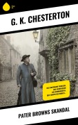 Cover-Bild zum Titel 'Pater Browns Skandal' von 'G. K. Chesterton'