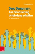 Cover-Bild zum Titel 'Deep Democracy: Aus Polarisierung Verbindung schaffen' von 'Christiane Leiste'