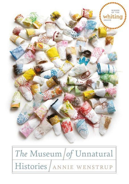The Museum of Unnatural Histories - Annie Wenstrup