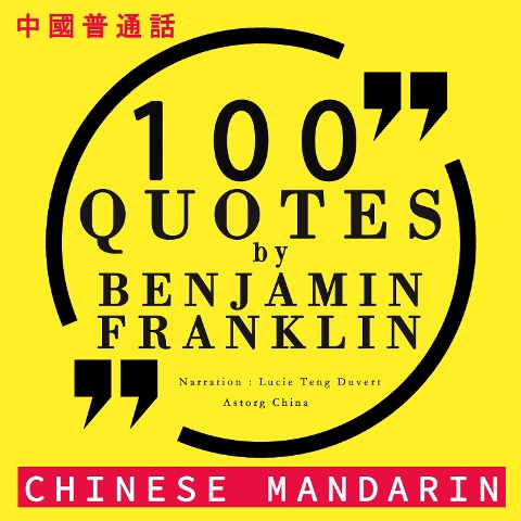100 quotes by Benjamin Franklin in chinese mandarin - Franklin