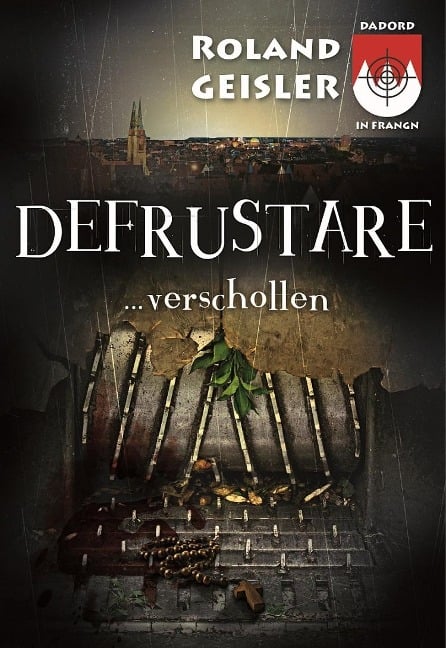 Defrustare...verschollen - Roland Geisler
