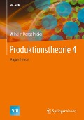Produktionstheorie 4 - Wilhelm Dangelmaier