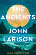 Cover-Bild zum Titel 'The Ancients' von 'John Larison'