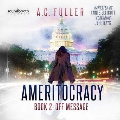 Off Message - A. C. Fuller