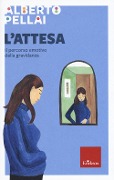 Cover-Bild zum Titel 'L' attesa. Il percorso emotivo della gravidanza' von 'Alberto Pellai'