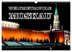 Cover-Bild zum Titel 'Weltmetropole Moskau (Wandkalender 2026 DIN A3 quer), CALVENDO Monatskalender' von 'Henning von Löwis of Menar'