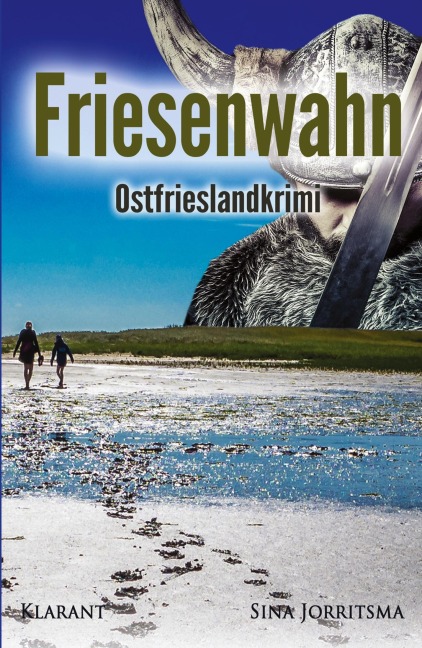Friesenwahn. Ostfrieslandkrimi - Sina Jorritsma