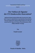 Cover-Bild zum Titel 'Der Vatikan als Signatar der UN-Kinderrechte-Konvention?' von 'Frank Czerner'